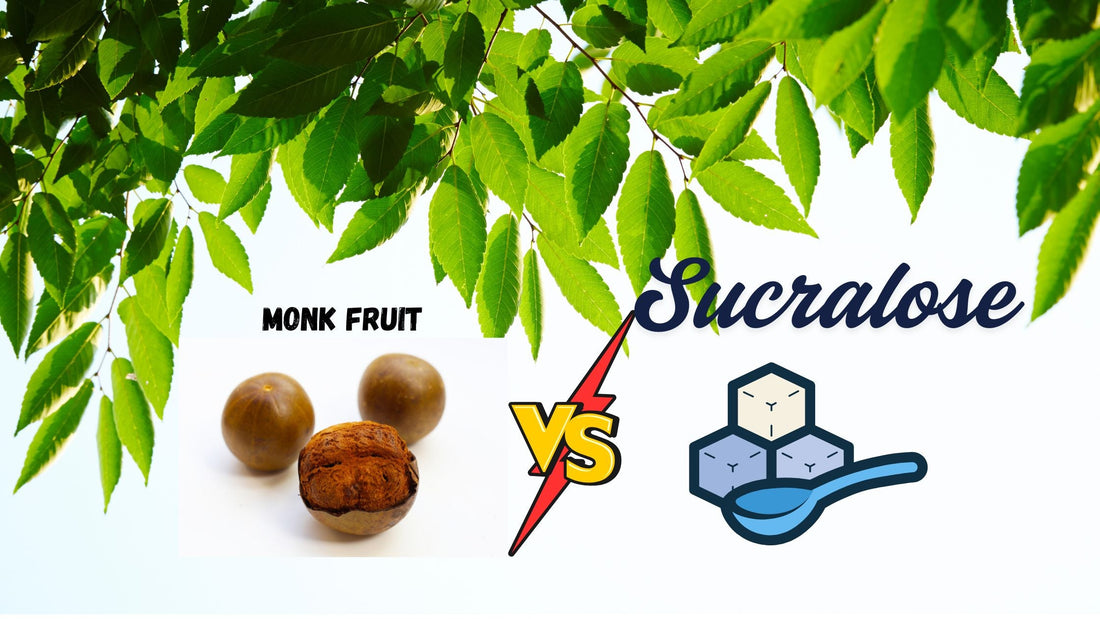 Monk Fruit vs Sucralose: Which Sweetener Is Better for You?